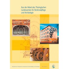 Band 36: Aus der Arbeit des Thüringischen Landesamtes für Denkmalpflege und Archäologie 2010